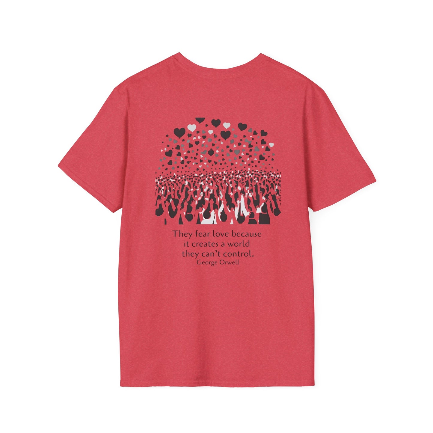They fear love (back) T-Shirt