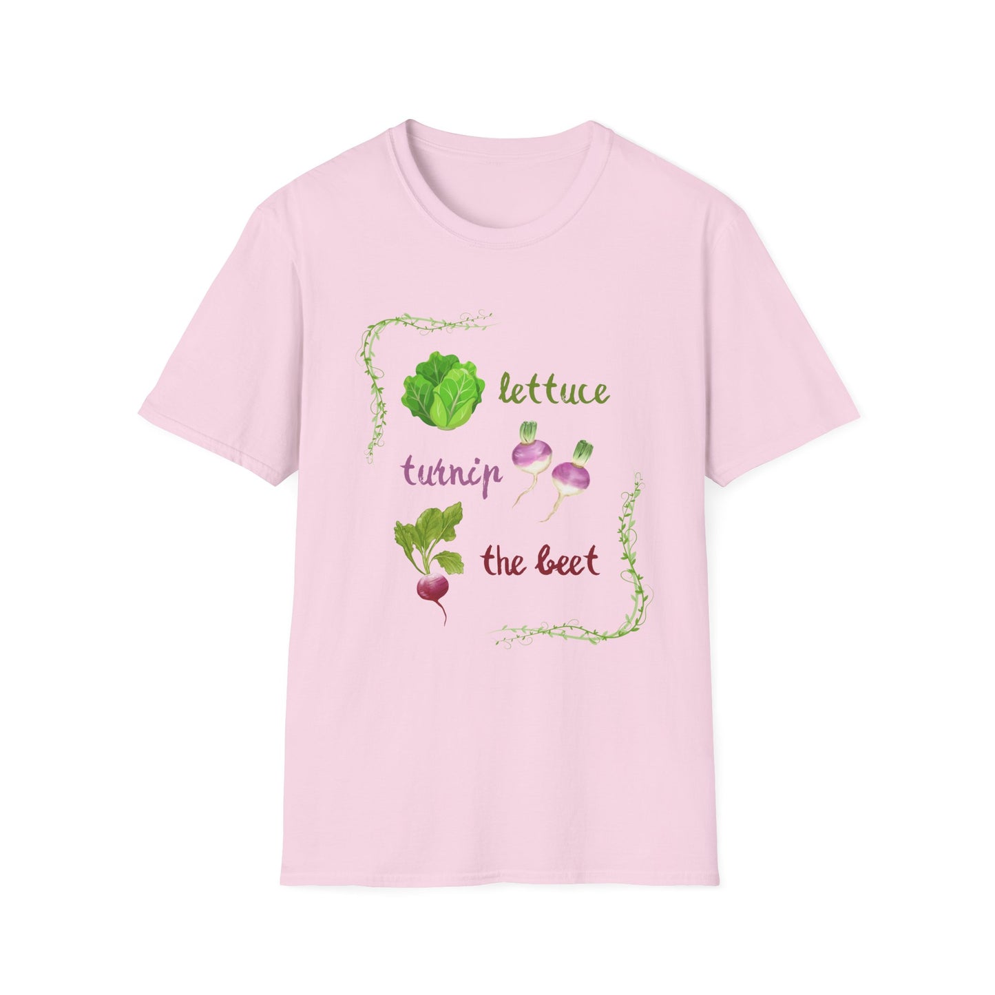 Lettuce turnip the beet T-Shirt