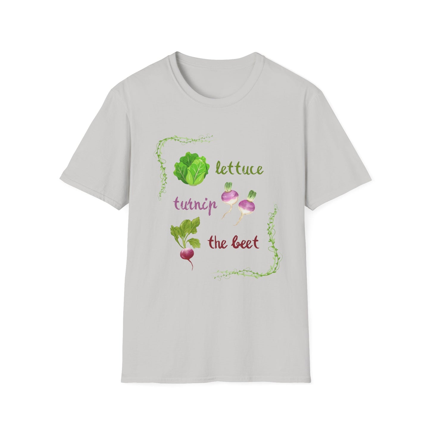 Lettuce turnip the beet T-Shirt