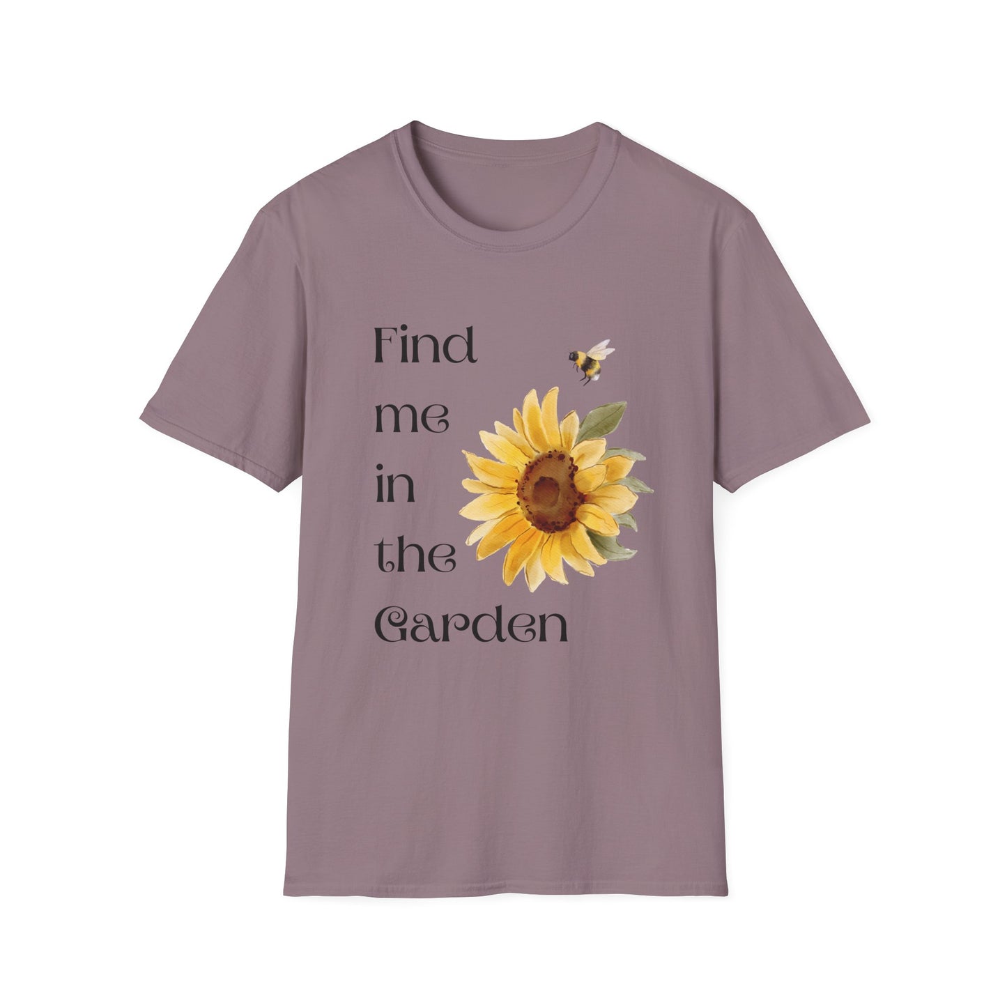 Find me in the garden T-Shirt