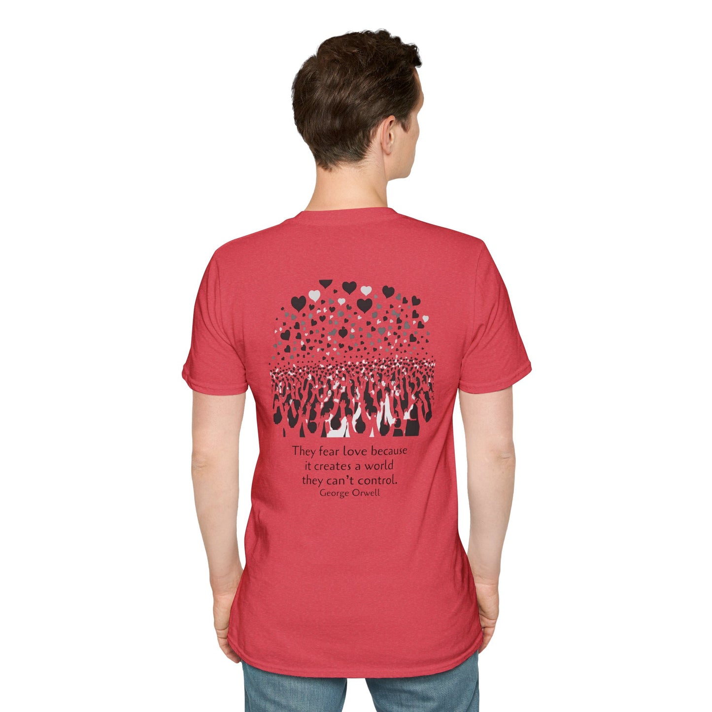 They fear love (back) T-Shirt
