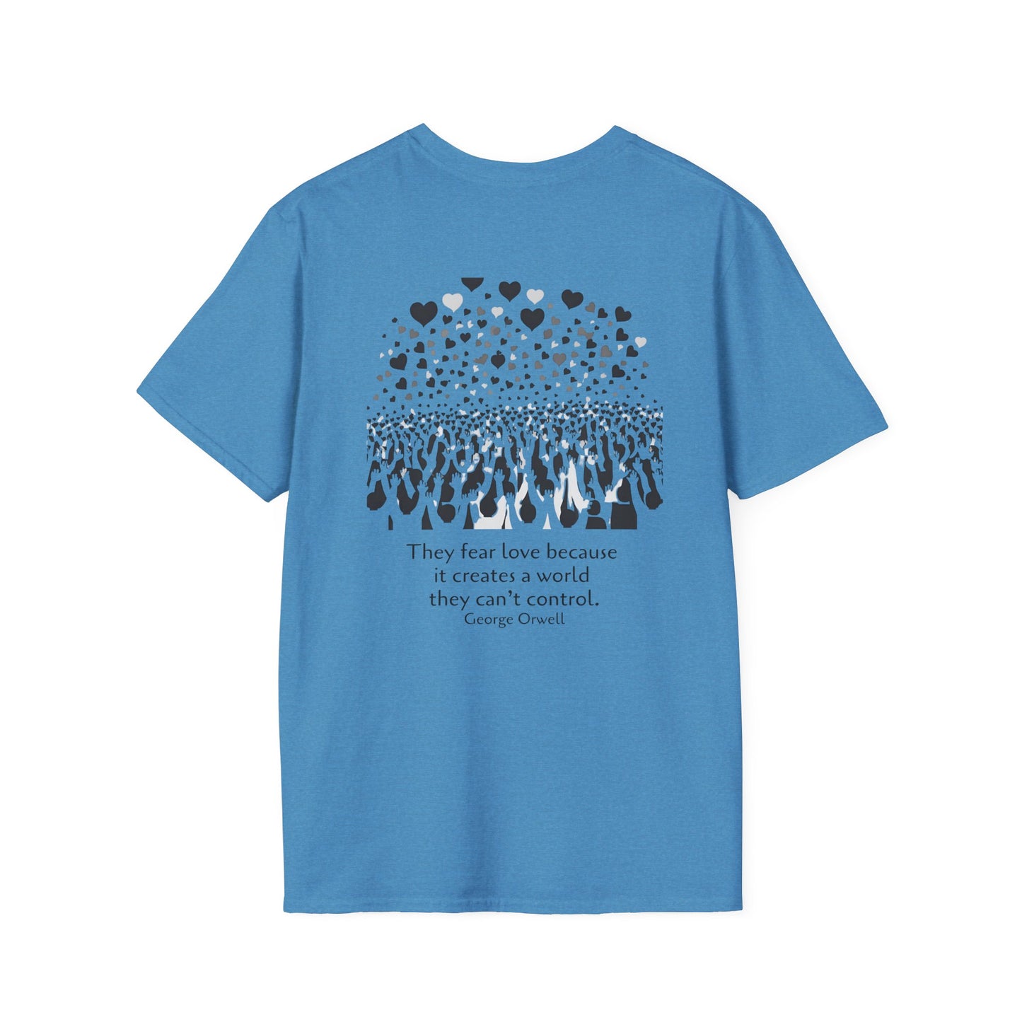 They fear love (back) T-Shirt