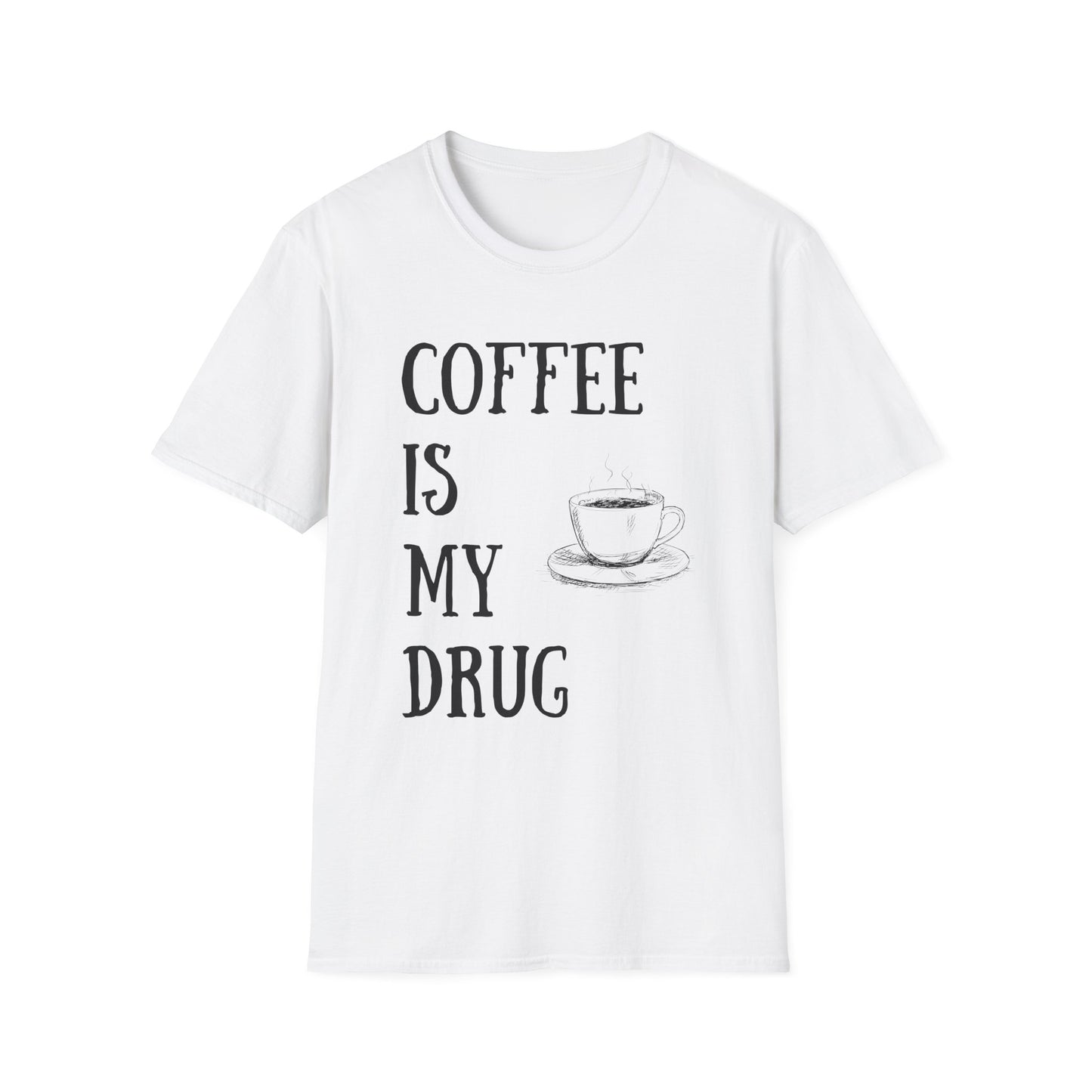 Coffee is my drug t-shirt