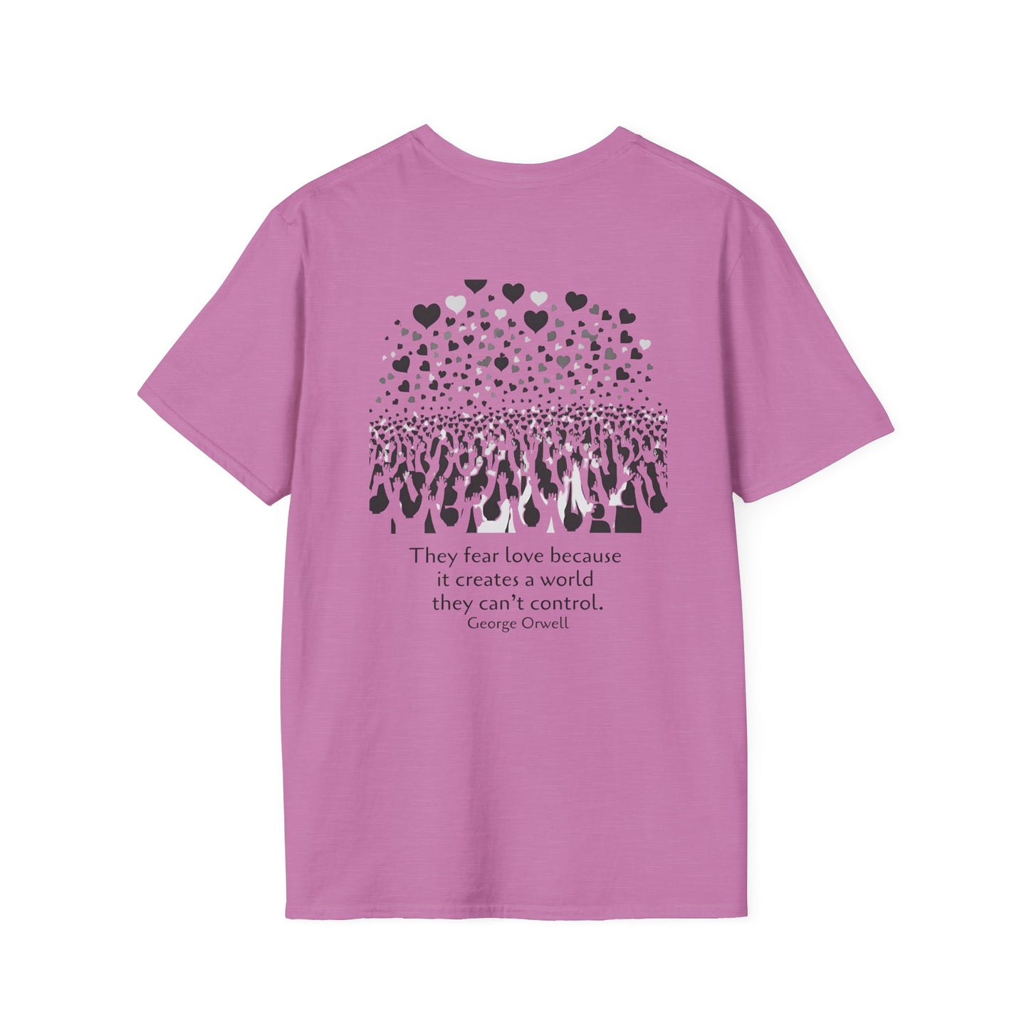 They fear love (back) T-Shirt