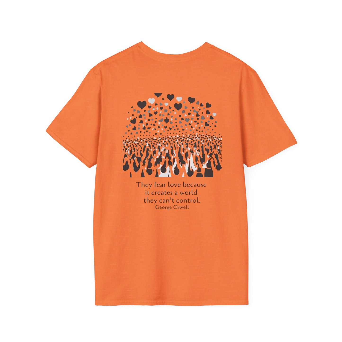 They fear love (back) T-Shirt